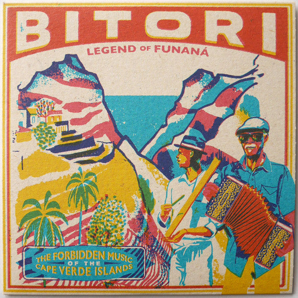 Bitori - Legend Of Funaná - The Forbidden Music Of The Cape Verde Islands (LP)