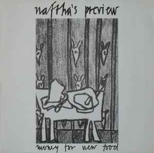USED - Naftha's Preview - Money For New Food