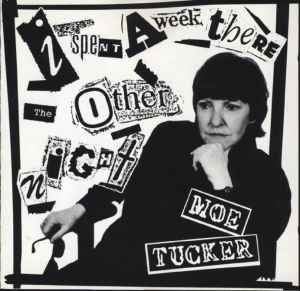 USED - Moe Tucker - I Spent A Week There The Other Night