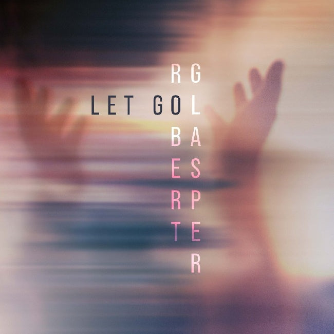 Robert Glasper - Let Go (LP)