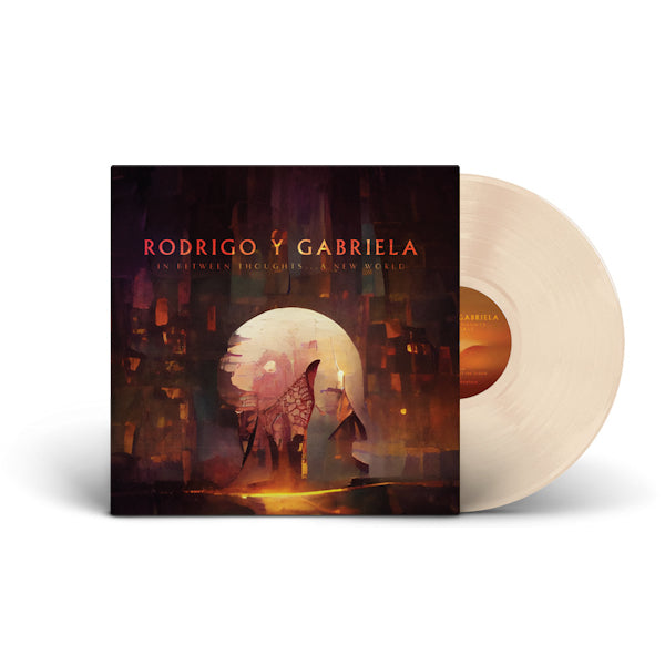 Rodrigo Y Gabriela - In Between Thoughts...A New World (Silver LP)