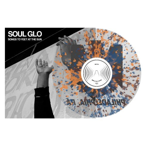 Soul Glo - Songs To Yeet At the Sun (LP)