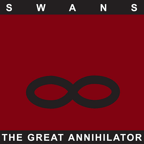 Swans - The Great Annihilator (LP)