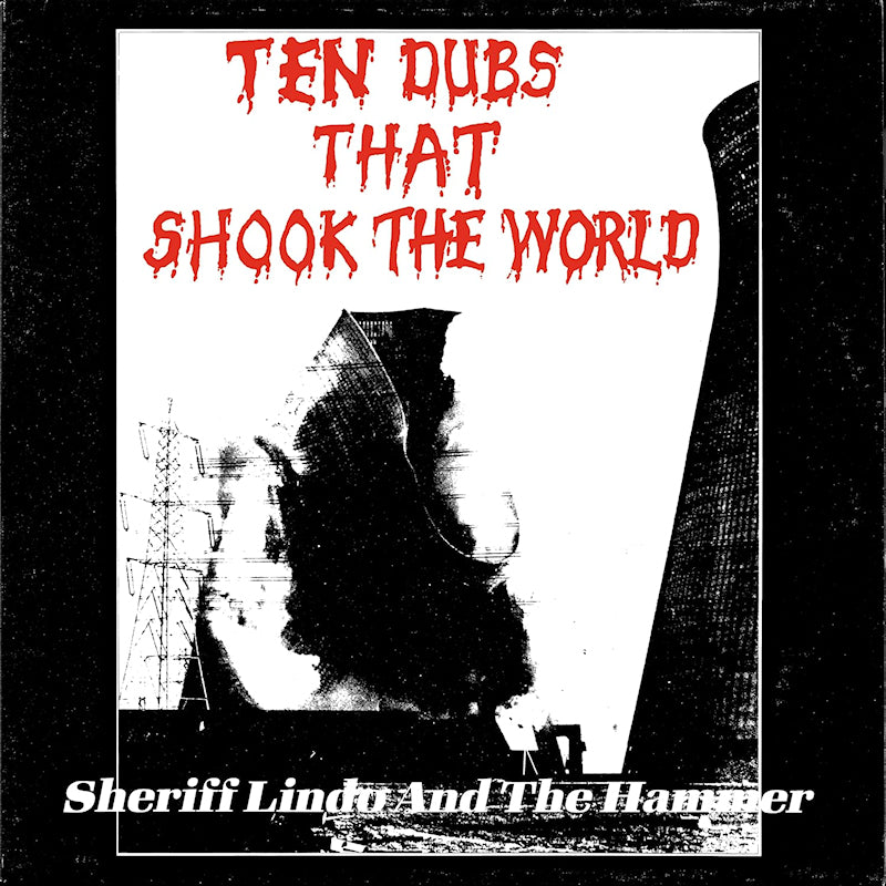 Sherrif Lindo And The Hammer - Ten Dubs That Shook the World (2025 Repress) (LP)