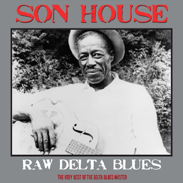 Son House - Raw Delta Blues (LP)