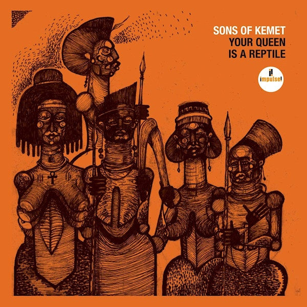 Sons Of Kemet - Your Queen Is A Reptile (LP)