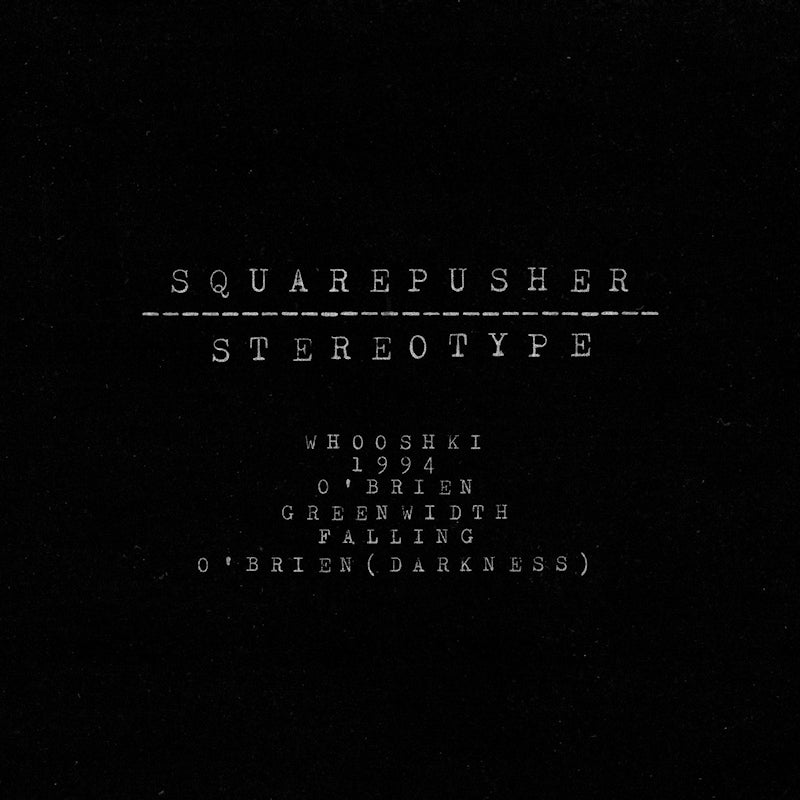 Squarepusher - Stereotype (LP)