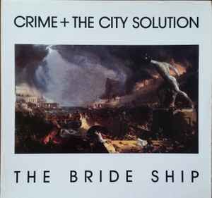 USED - Crime & The City Solution - The Bride Ship