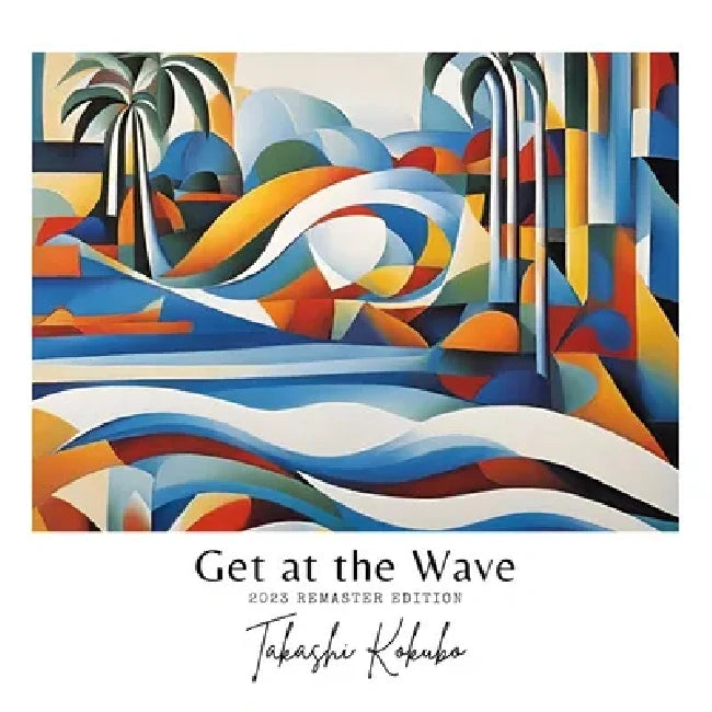 Takashi Kokubo - Get At The Wave (LP)
