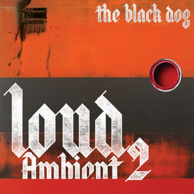 The Black Dog - Loud Ambient 2 (Orange Vinyl LP)