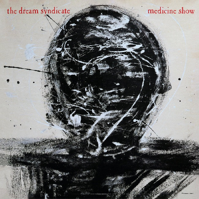 The Dream Syndicate - Medicine Show: I Know What You Like (Deluxe Edition) (LP)