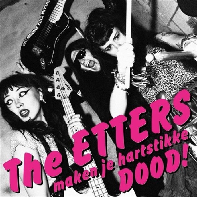 The Etters - Maken Je Hartstikke Dood! (Pink Vinyl LP)