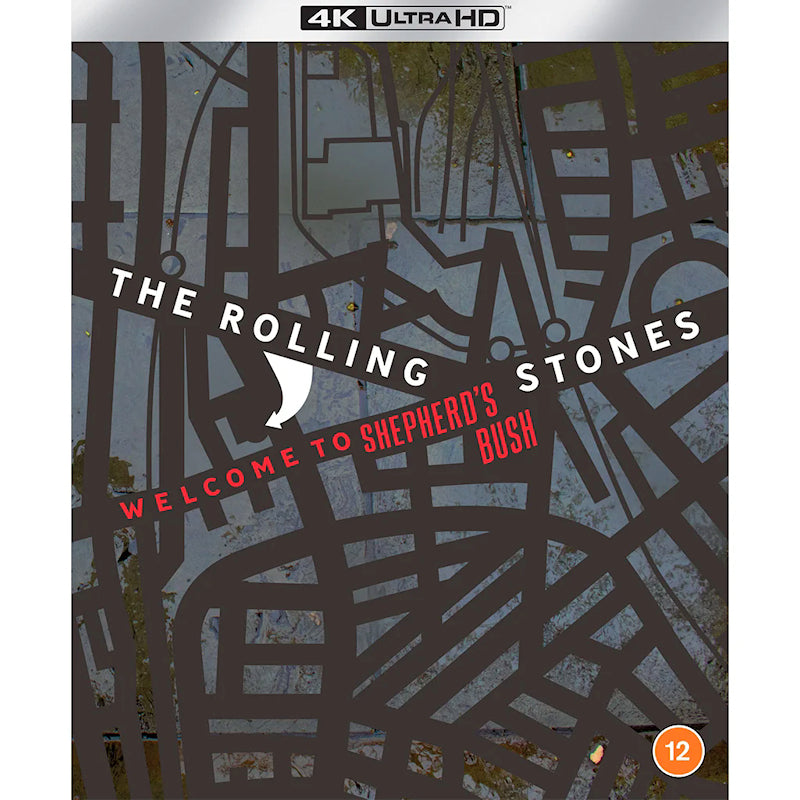 the Rolling Stones - Welcome to Shepherds Bush (4K UHD CD)
