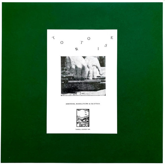 Tortoise - Rhythms, Resolutions & Clusters (LP)