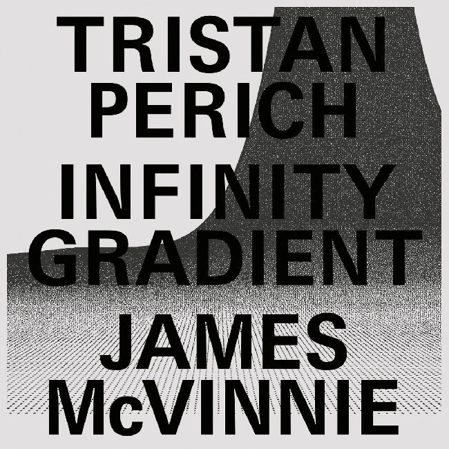 Tristan Perich & James Mcvinnie - Infinity Gradient (Translucent Vinyl LP)