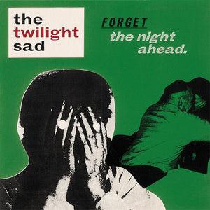 The Twilight Sad - Forget the Night Ahead - 15th Anniversary Edition (LP)