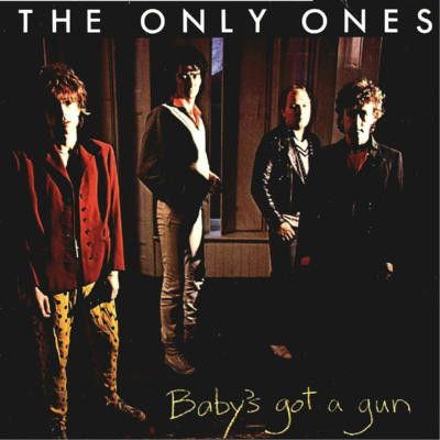 USED - The Only Ones - Baby's Got A Gun
