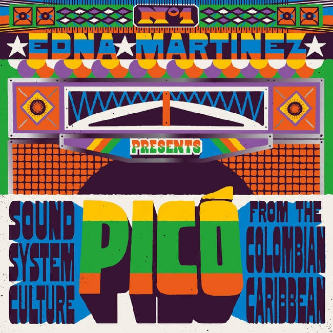 Various Artists - Edna Martinez Presents Pico: Sound System Culture From The Colombian Caribbean (LP)