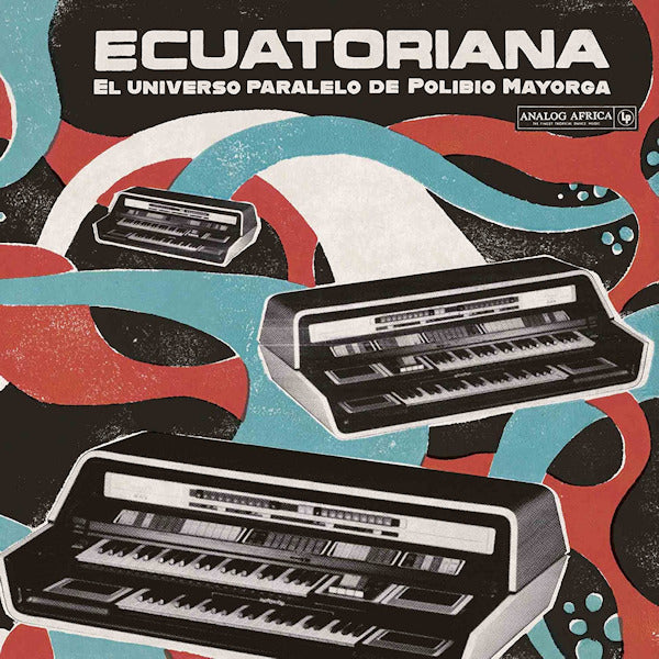 Various Artists - Ecuatoriana (El Universo Paralelo De Polibio Mayorga 1969 - 1981) (LP)