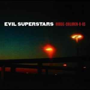 USED - Evil Superstars - Boogie-Children-R-Us