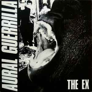 USED - The Ex - Aural Guerrilla