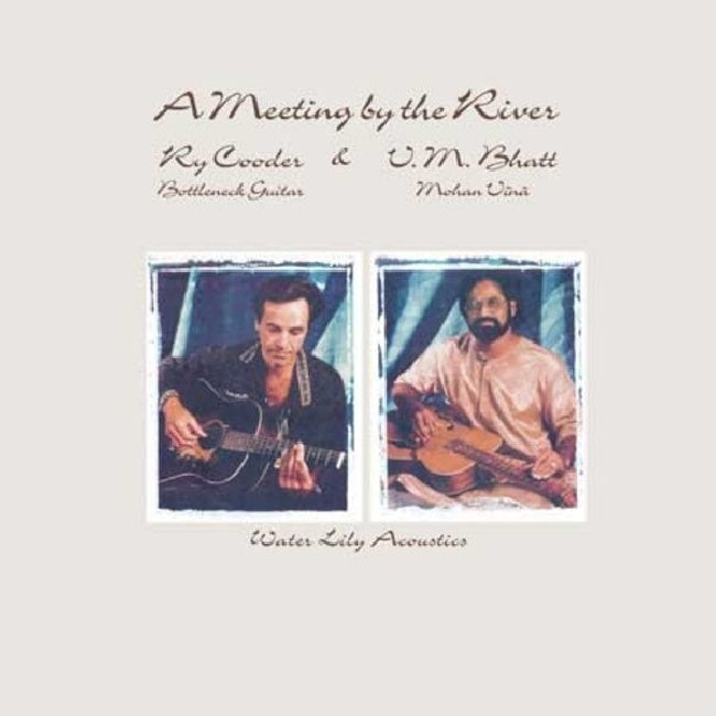 Ry Cooder & V.M. Bhatt - A Meeting By The River (LP)