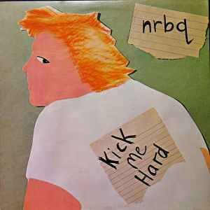 USED - NRBQ - Kick Me Hard