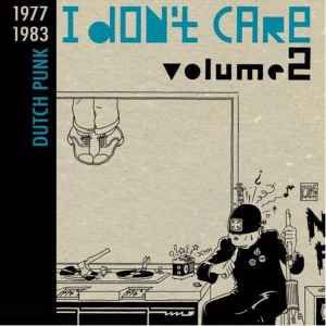 USED - Various - I Don't Care Volume 2 (Dutch Punk 1977-1983)