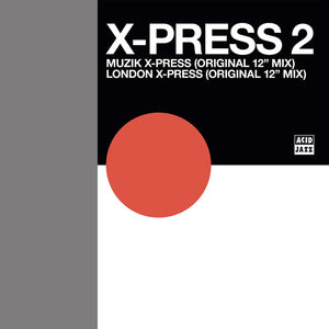 X-Press - Muzik X-Press/ London X-Press ltd RSD  12"