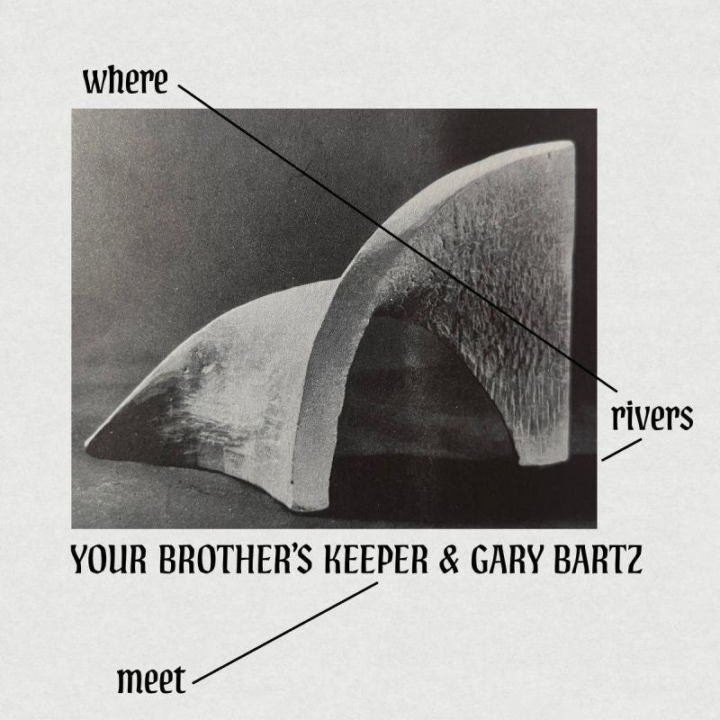 Your Brother's Keeper & Gary Bartz - Where Rivers Meet (LP)