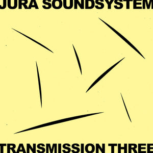 JURA SOUNDSYSTEM PRESENTS TRANSMISSION THREE - ISLELP010
