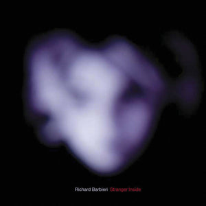 Richard Barbieri - Stranger Inside (LP)