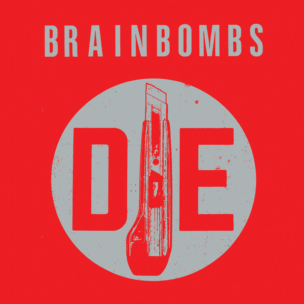 Brainbombs - Die (Transparent Red Vinyl LP)