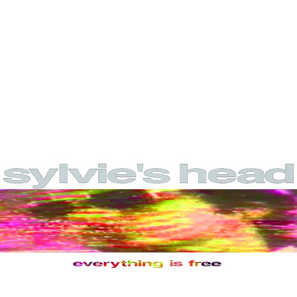 Sylvie's Head - Everything Is Free (LP)