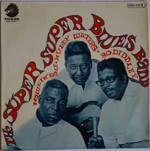 USED - Howlin' Wolf, Muddy Waters, Bo Diddley - The Super Super Blues Band