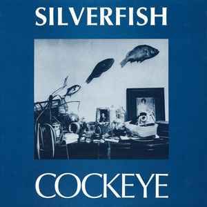USED - Silverfish - Cockeye