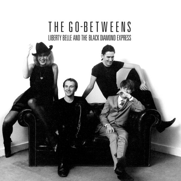 The Go-Betweens - Liberty Belle And The Black Diamond Express (LP)