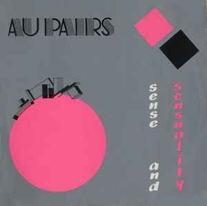 USED - Au Pairs - Sense And Sensuality