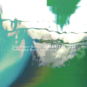 Nils Petter & Norwegian Radio Orchestra Molvaer - Certainty of Tides (LP)