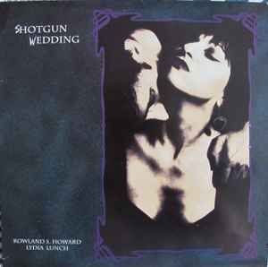 USED - Rowland S. Howard, Lydia Lunch - Shotgun Wedding