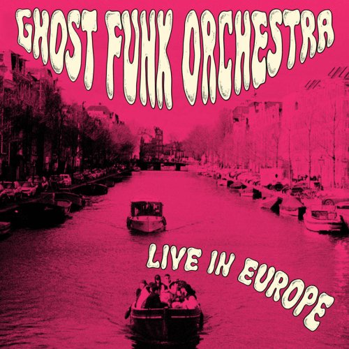 Ghost Funk Orchestra - Live in europe (Fuchsia Swirl Vinyl LP)