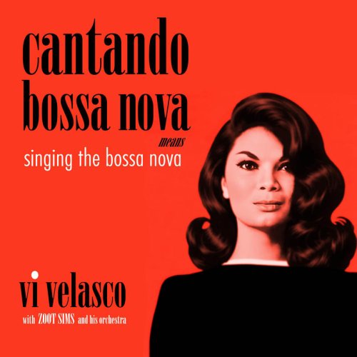 Vi Velasco & Zoot Simms And His Orchestra - Cantando Bossa Nova Means Singing The Bossa Nova (Red Vinyl LP)