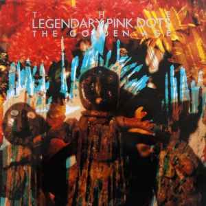 USED - The Legendary Pink Dots - The Golden Age