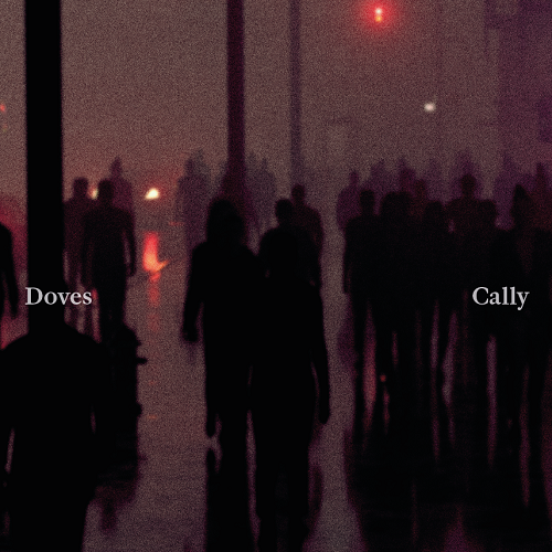 Doves - Cally / Lean Into The Wind (Red Vinyl 10")