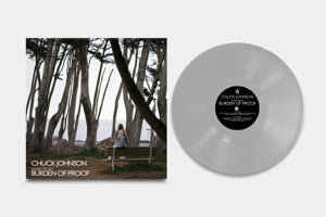 Chuck Johnson - Burden of Proof (Silver LP)
