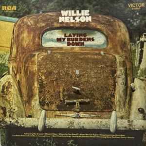 USED - Willie Nelson - Laying My Burdens Down
