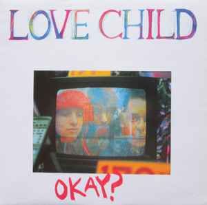 USED - Love Child (3) - Okay?