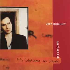 USED - Jeff Buckley - Sketches For My Sweetheart The Drunk