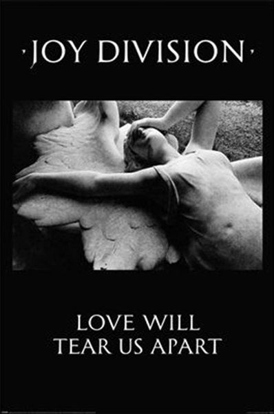 Joy Division - Love Will Tear Us Apart (Poster)