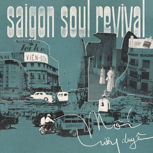 Saigon Soul Revival - Mối Lương Duyên
